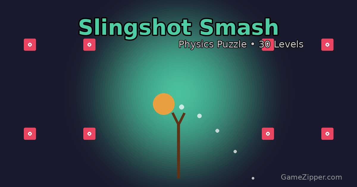 Slingshot Smash